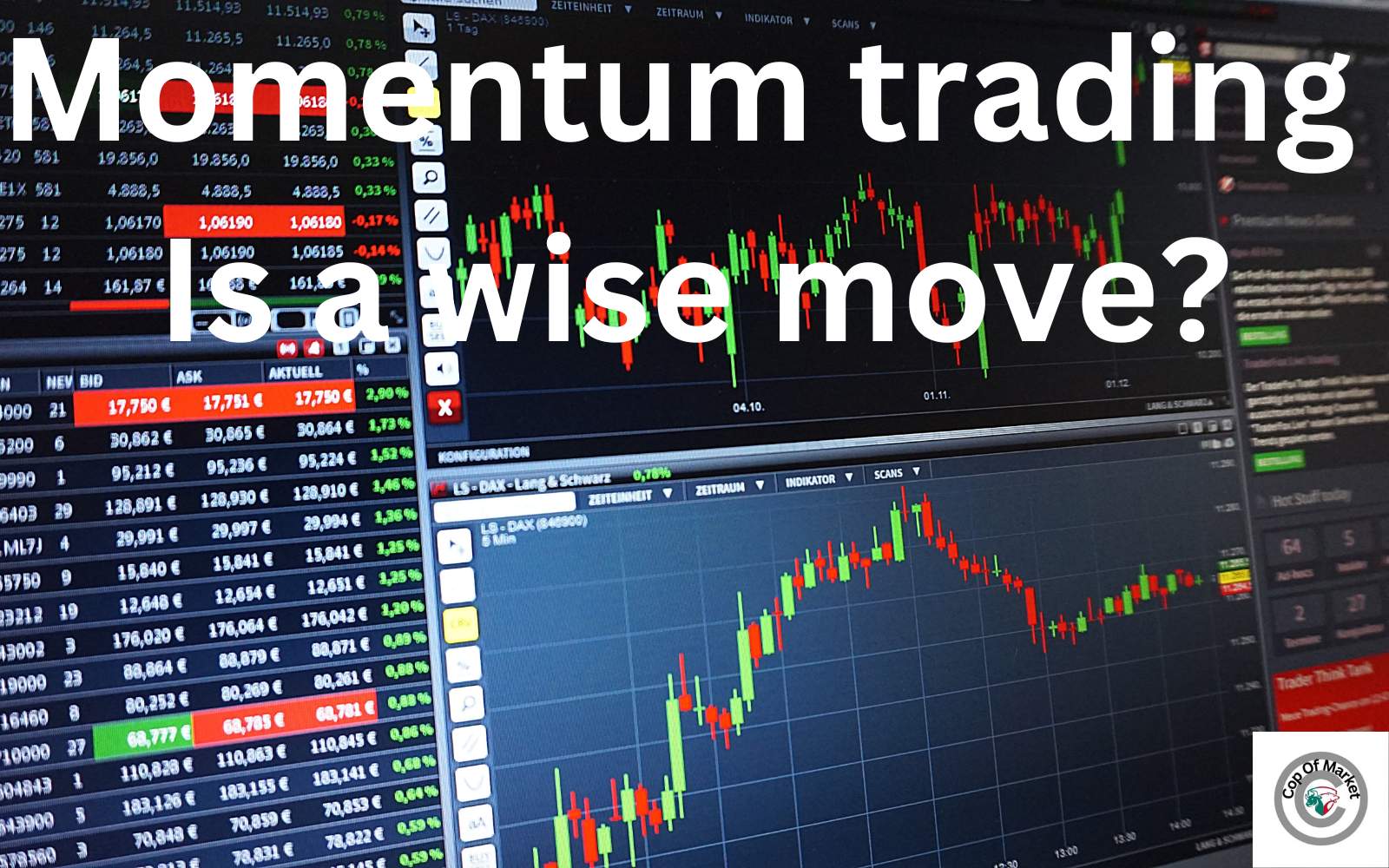 Momentum trading is a wise move