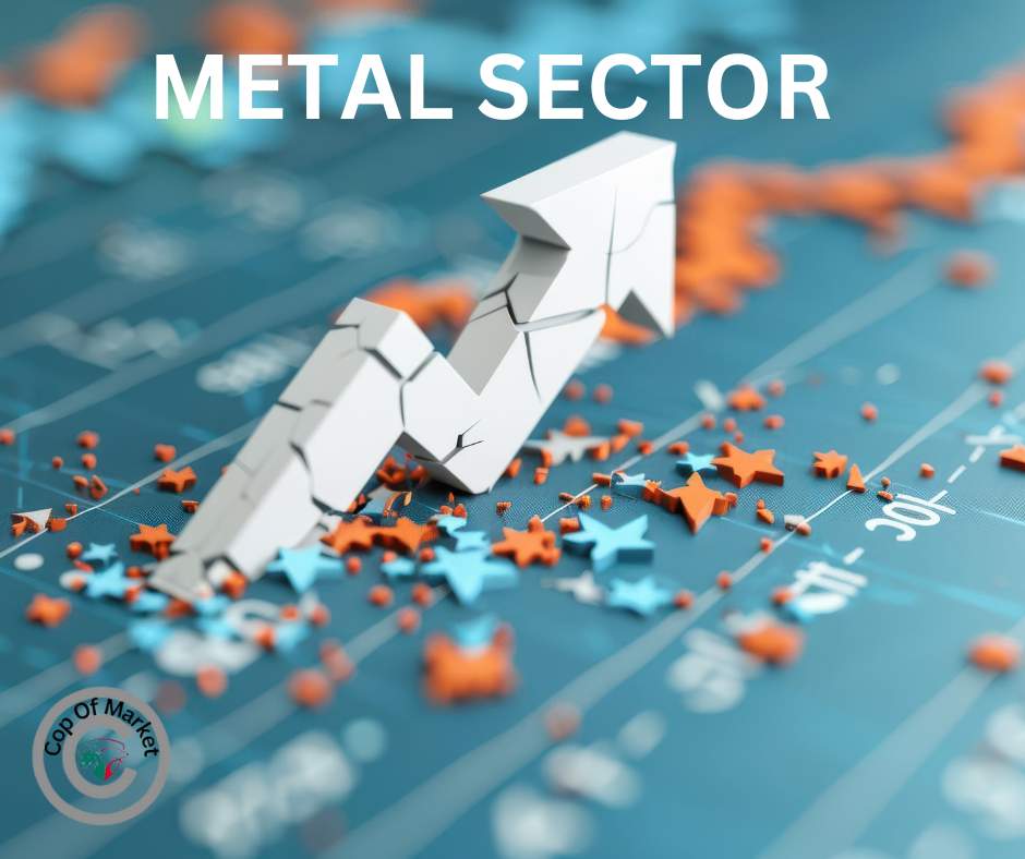 Metal Sector में उतार-चढ़ाव: बाजार की स्थिति और निवेश के अवसर